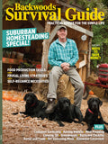 Backwoods Survival Guide - Living Off The Land No. 33: Frugal Living Tips, Suburban Homesteaders, Save Big On Gardening, Canning & Meal Prep Tips, Self-Sufficiency, Homegrown Food Production & More!