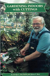 Gardening Indoors with Cuttings by George F. Van Patten & Alyssa F. Bust
